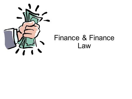 Finance & Finance Law. What is finance? Finance describes the act of providing money, capital or other financial resources to assist in facilitating a.