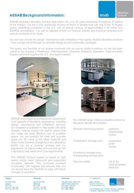 ASSAB Background Information: ASSAB dedicated laboratory furniture specialists with over 30 years experience throughout all sectors of the industry. We.
