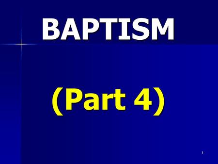 BAPTISM (Part 4).