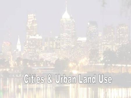 Cities & Urban Land Use.