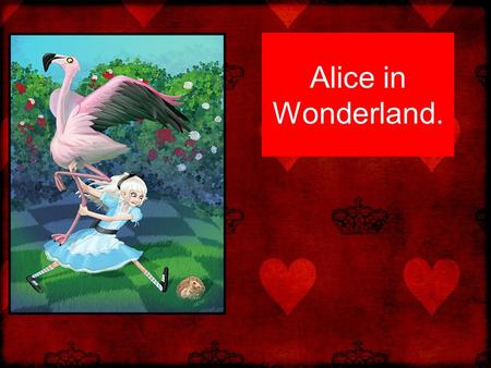 Alice in Wonderland.. 1 Alice ……………………. [sit] for a long time in the garden with her sister when she ………….. [see] a white rabbit: he …………………. [wear] a.