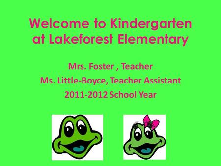Welcome to Kindergarten at Lakeforest Elementary