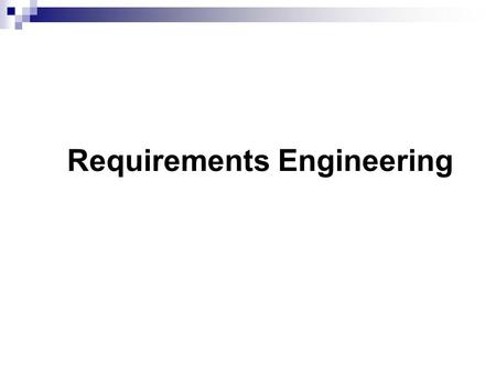 Requirements Engineering. Requirements engineering processes The processes used for RE vary widely depending on the application domain, the people involved.