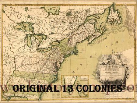 Original 13 Colonies. Regional Colonies New England Colonies o Massachusetts o Connecticut o Rhode Island o New Hampshire Middle Colonies o Delaware o.