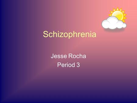 Schizophrenia Jesse Rocha Period 3. Slide 2 This section is about one of the most serious mental disorders, schizophrenia. In this section, it talks about.