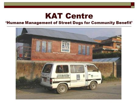 KAT Centre ‘Humane Management of Street Dogs for Community Benefit’