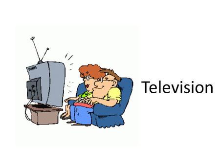 Television.