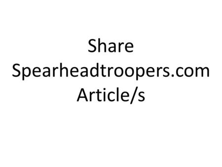 Share Spearheadtroopers.com Article/s. How to share Spearheadtroopers.com Articles? Share to Facebook Social Media 1.Open Mozilla Firefox or Google Chrome.