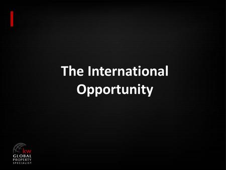 The International Opportunity. Foreign Non-Residents International Sales in Billions, $34.76 Foreign Residents International Sales in Billions, $33.42.