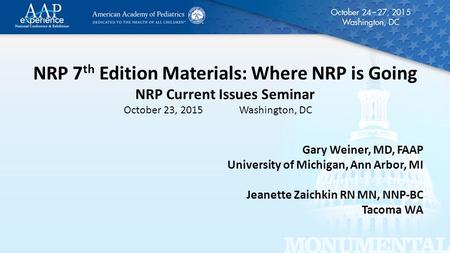 NRP 7th Edition Materials: Where NRP is Going