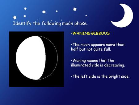 Identify the following moon phase.