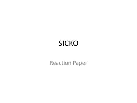 SICKO Reaction Paper.