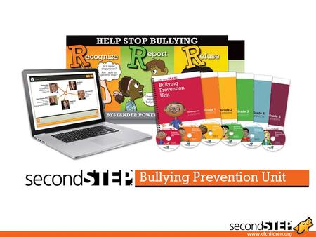 The Second Step program teaches the foundational skills kids need to resist bullying: Emotion management Problem solving Empathy Friendship building.