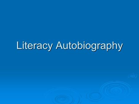 Literacy Autobiography. Adjective Adventure  Adjective: noun : a word belonging to one of the major form classes in any of numerous languages and typically.