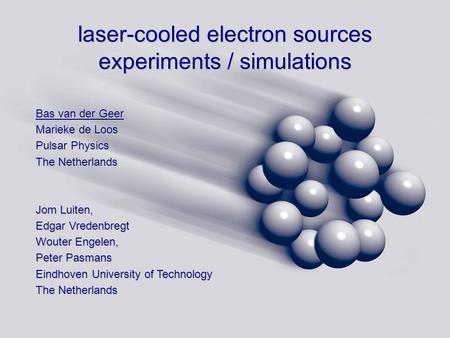 laser-cooled electron sources experiments / simulations
