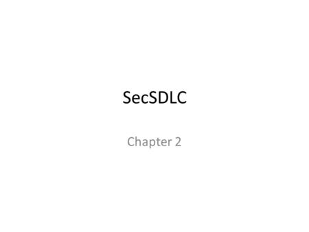 SecSDLC Chapter 2.
