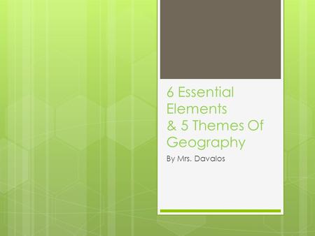 6 Essential Elements & 5 Themes Of Geography