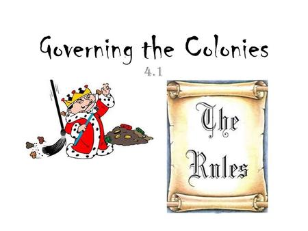 Governing the Colonies 4.1. The English Parliamentary Tradition Magna Carta – Signed by King John in 1215 Means “Great Charter” in Latin First document.