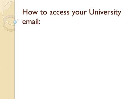 How to access your University email:. First: Start by going to CU Denver home page. UCDenver.edu.
