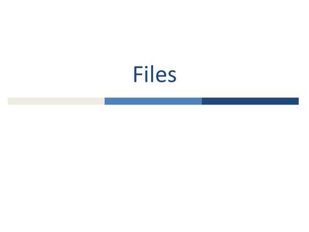 Files Tutor: You will need ….