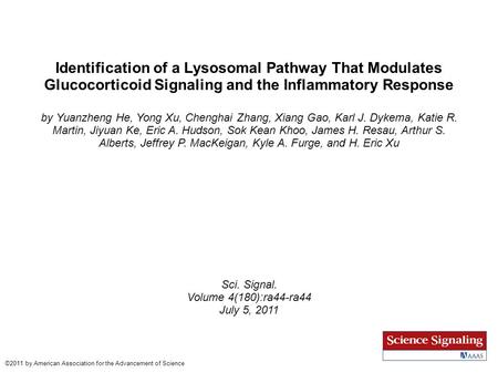 Identification of a Lysosomal Pathway That Modulates Glucocorticoid Signaling and the Inflammatory Response by Yuanzheng He, Yong Xu, Chenghai Zhang, Xiang.