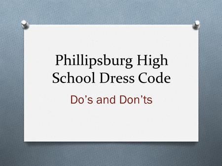 Phillipsburg High School Dress Code