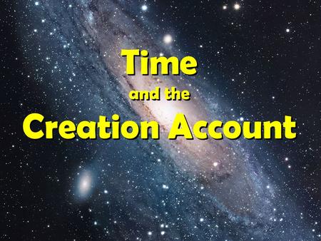 Time and the Creation Account. The Evolutionist’s Contention Edwin Hubble's observations led to a mathematical quantity to measure the speed that galaxies.