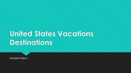 United States Vacations Destinations Sample Project.