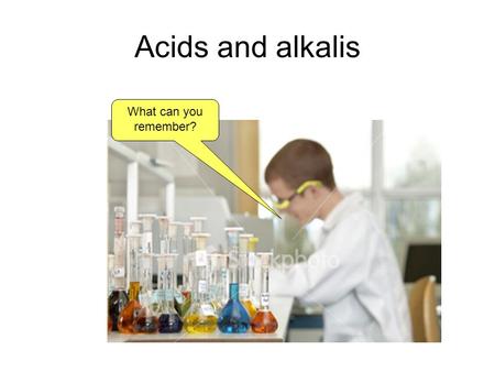 Acids and alkalis What can you remember?. What does the word ‘acid’ mean? Where does it come from?
