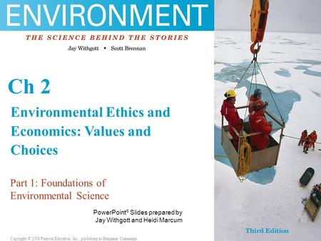 Ch 2 Environmental Ethics and Economics: Values and Choices