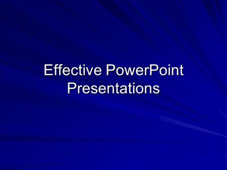 Effective PowerPoint Presentations. Do’s Do’s & Don'ts Don'ts.