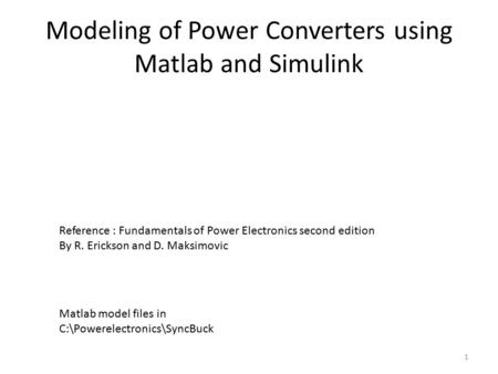 Modeling of Power Converters using Matlab and Simulink