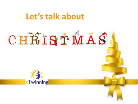 Let’s talk about. eTwinning Project - partners Schools from different countries. Founders: Poland and Portugal.