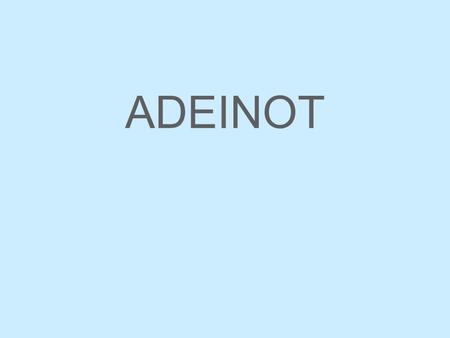 ADEINOT. 2 WHAT BINGO STEM CAN BE CREATED FROM THIS ALPHAGRAM?