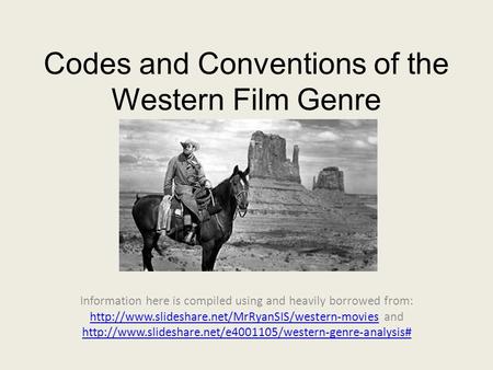 Codes and Conventions of the Western Film Genre