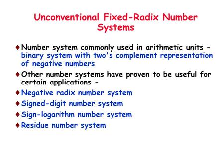 Unconventional Fixed-Radix Number Systems