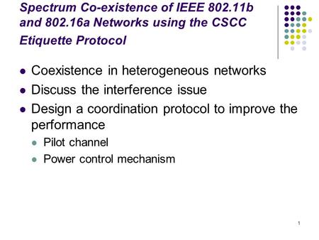 Coexistence in heterogeneous networks Discuss the interference issue