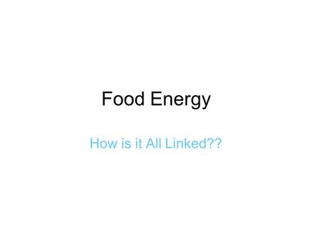 Food Energy How is it All Linked??. Maryland Science Content Standard Based on research and examples from video technology explain that the repeated division.