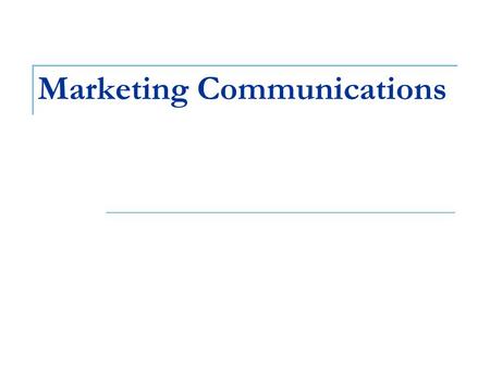 Marketing Communications. The Impact of Communication Marketing Communications are not all designed to work in the same way. Some are designed to impact.