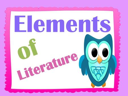 Elements of Literature. Static: does not change throughout the story. Dynamic: changes throughout the story. Flat: very little information provided.