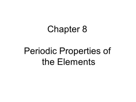 Periodic Properties of
