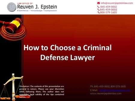 How to Choose a Criminal Defense Lawyer Ph. 845-459-0002, 800-579-1605