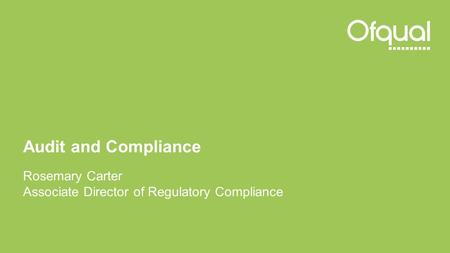 Audit and Compliance Rosemary Carter Associate Director of Regulatory Compliance.