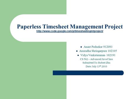 Paperless Timesheet Management Project   Anant Pednekar.