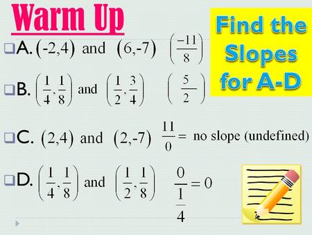 Warm Up  A.  B.  C.  D.. Homework Questions from Last night?