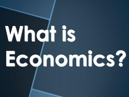 What is Economics?. The study of choice under the conditions of scarcity.  Microeconomics-study  Microeconomics-study of the behavior and decision making.