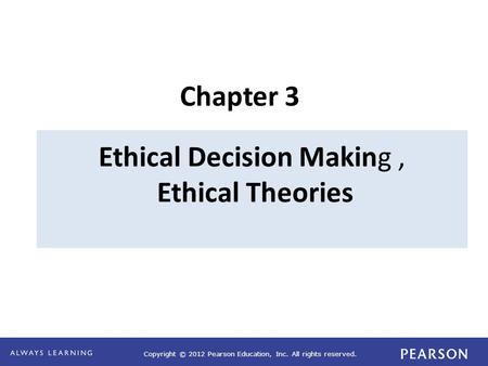 Ethical Decision Making , Ethical Theories