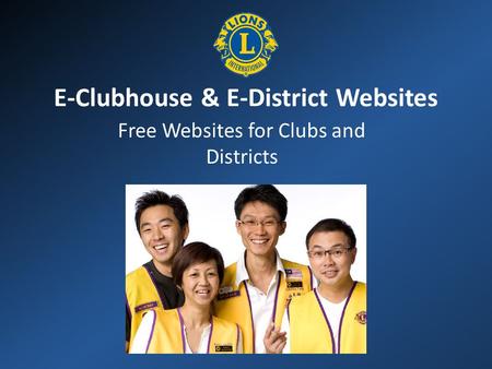 E-Clubhouse & E-District Websites Free Websites for Clubs and Districts.