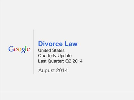 Divorce Law United States Quarterly Update Last Quarter: Q2 2014