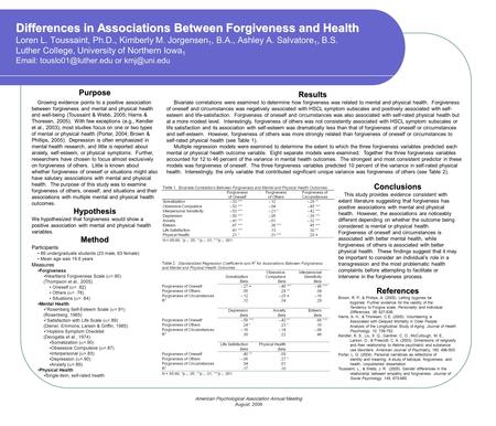 Differences in Associations Between Forgiveness and Health Differences in Associations Between Forgiveness and Health Loren L. Toussaint, Ph.D., Kimberly.